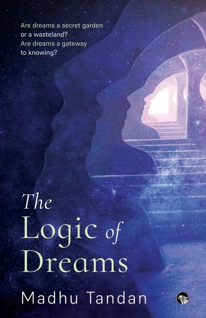 Front cover_The Logic of Dreams