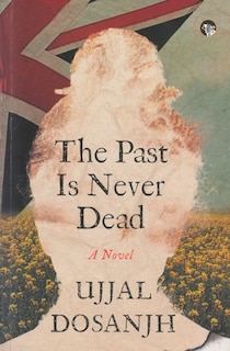 Front cover_The Past is Never Dead