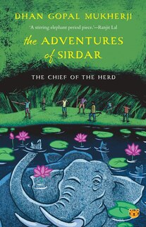 Front cover_The Adventures of Sirdar the Chief of the Herd