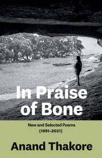 Front cover_In Praise of Bone New and Selected Poems (1991-2021)