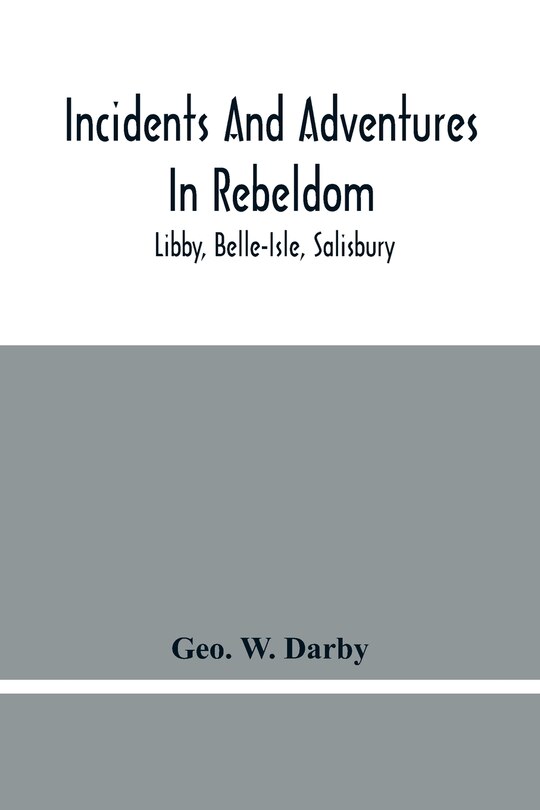 Front cover_Incidents And Adventures In Rebeldom