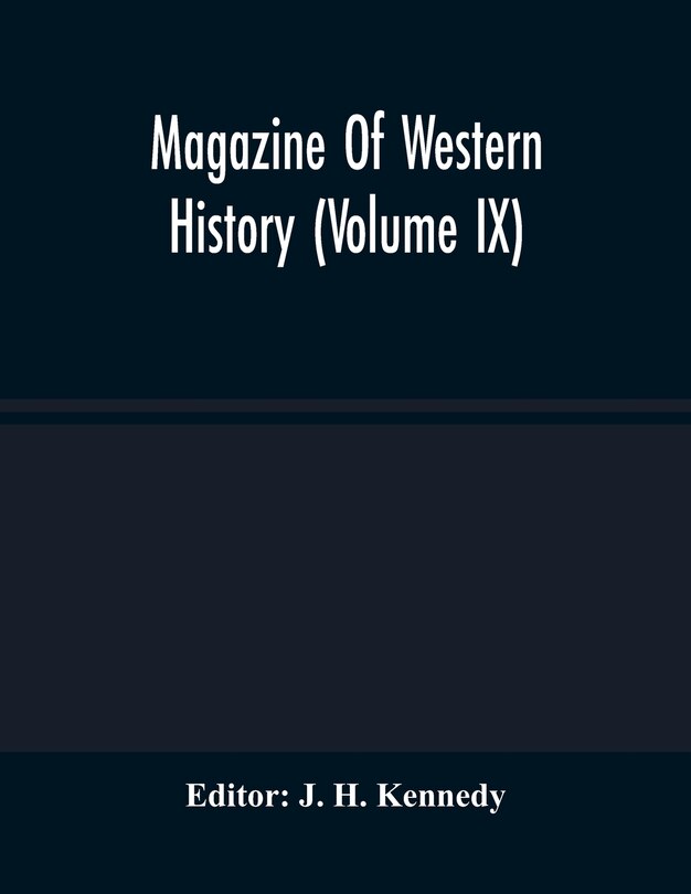 Front cover_Magazine Of Western History (volume Ix)