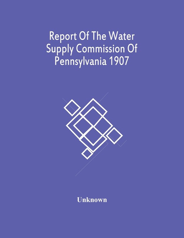 Couverture_Report Of The Water Supply Commission Of Pennsylvania 1907
