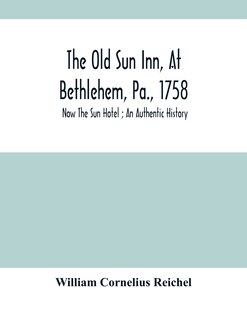 Front cover_The Old Sun Inn, At Bethlehem, Pa., 1758