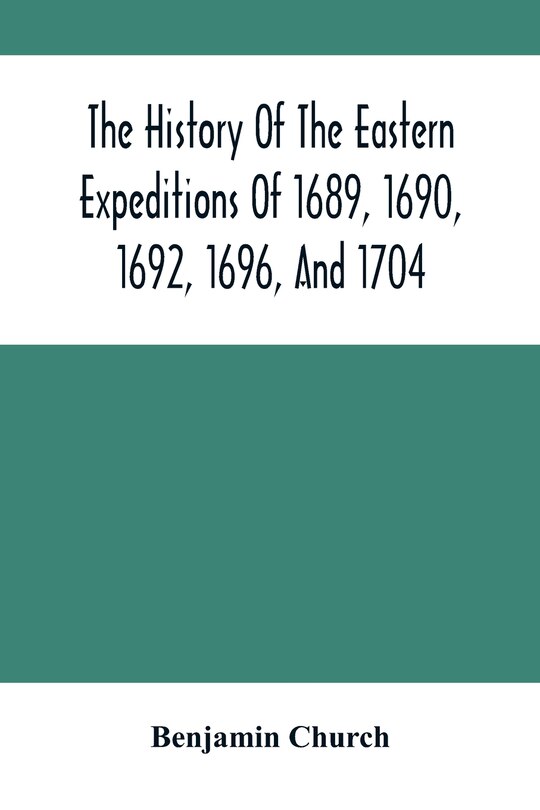 Front cover_The History Of The Eastern Expeditions Of 1689, 1690, 1692, 1696, And 1704