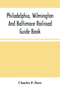 Couverture_Philadelphia, Wilmington And Baltimore Railroad Guide Book