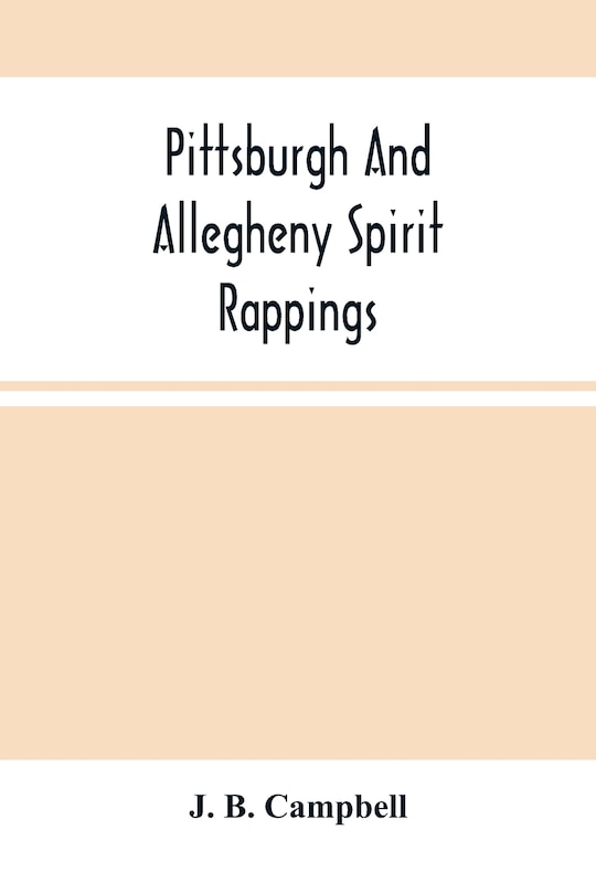 Front cover_Pittsburgh And Allegheny Spirit Rappings