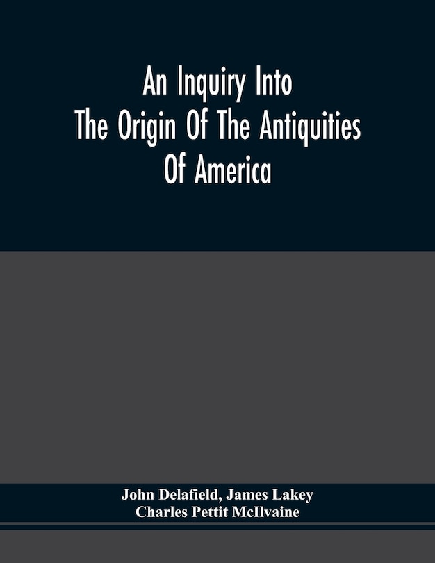 Front cover_An Inquiry Into The Origin Of The Antiquities Of America