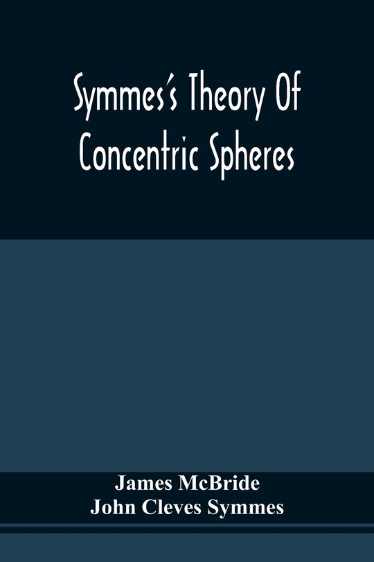 Front cover_Symmes'S Theory Of Concentric Spheres