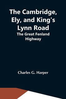 Front cover_The Cambridge, Ely, And King'S Lynn Road