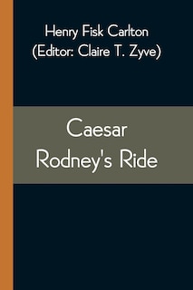 Front cover_Caesar Rodney's Ride