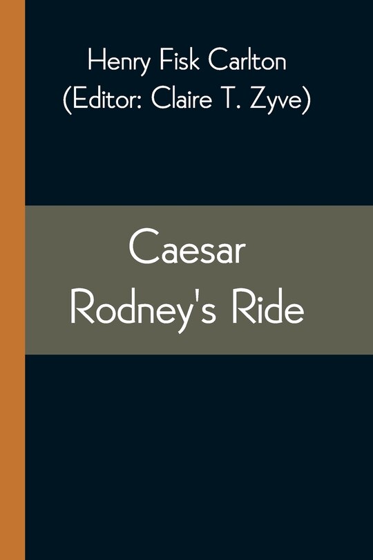 Front cover_Caesar Rodney's Ride