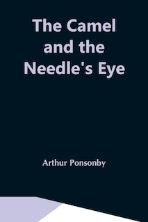 Couverture_The Camel And The Needle'S Eye