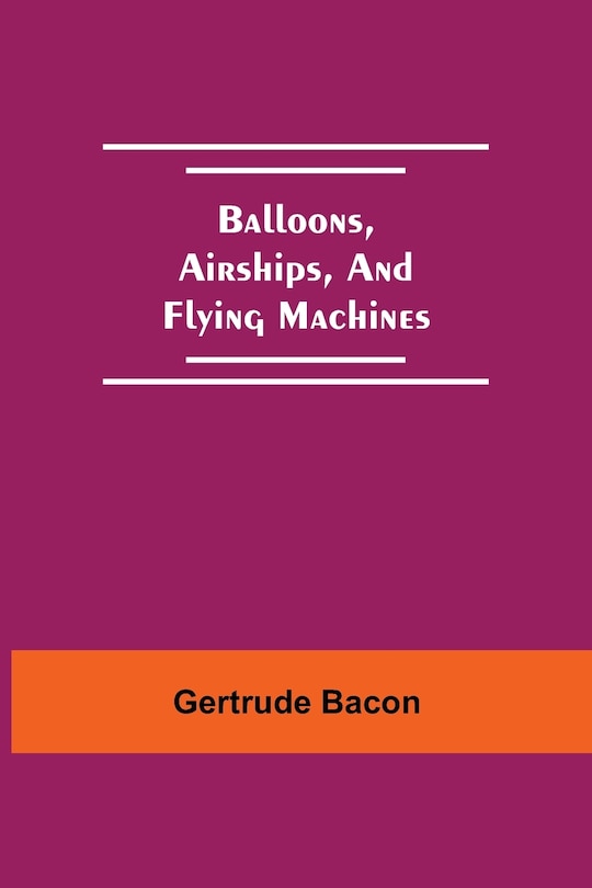Couverture_Balloons, Airships, And Flying Machines