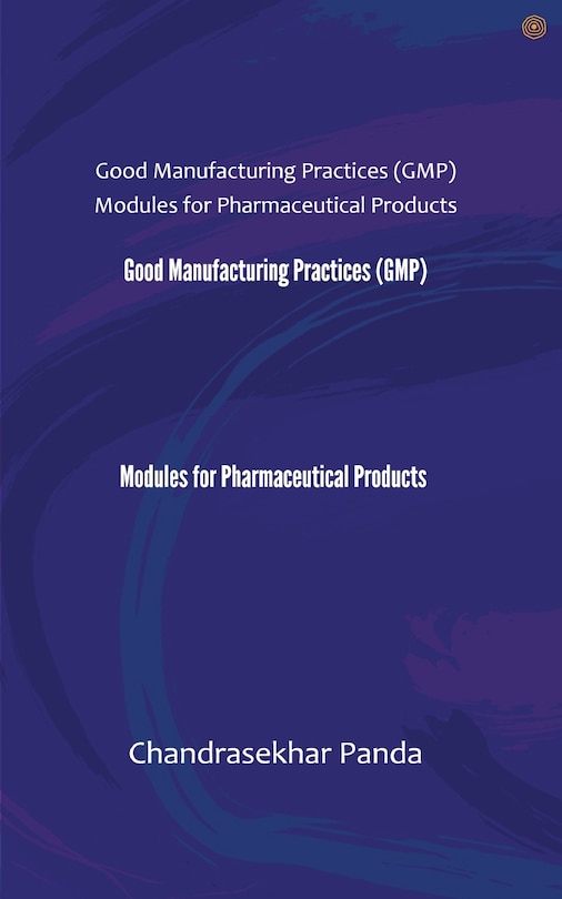 Front cover_Good Manufacturing Practices (GMP) Modules for Pharmaceutical Products
