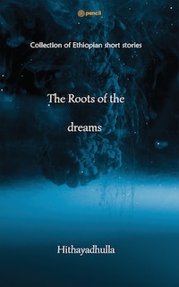 Couverture_The Roots Of The Dreams