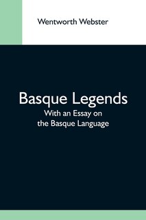 Front cover_Basque Legends; With An Essay On The Basque Language