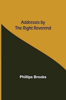 Couverture_Addresses by the Right Reverend