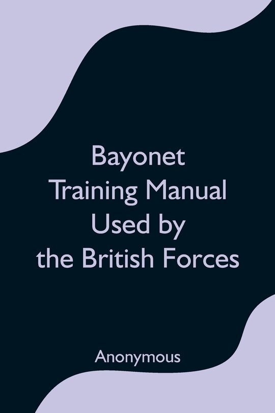 Couverture_Bayonet Training Manual Used By The British Forces
