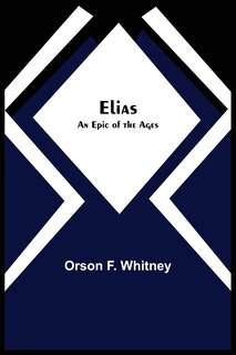Front cover_Elias; An Epic of the Ages