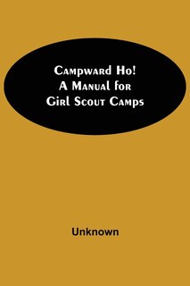 Front cover_Campward Ho! A Manual For Girl Scout Camps
