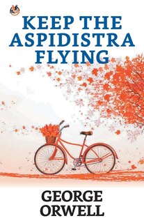 Front cover_Keep the Aspidistra Flying