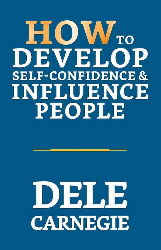 Front cover_How to Develop Self-Confidence & Influence People