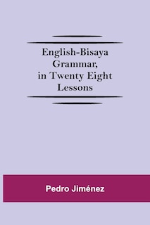 Couverture_English-Bisaya Grammar, In Twenty Eight Lessons