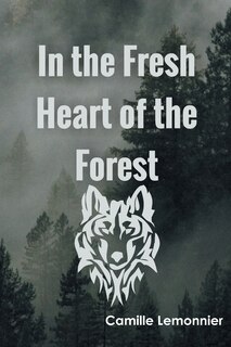 Front cover_In the Fresh Heart of the Forest