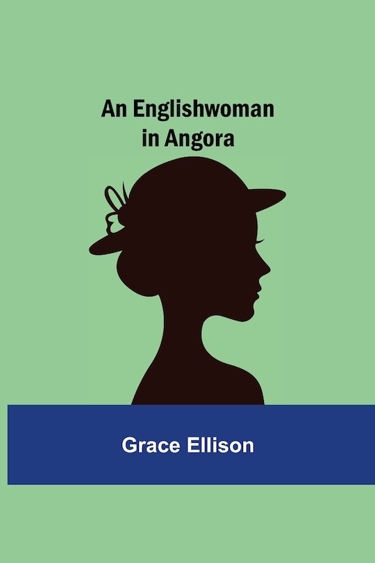 Front cover_An Englishwoman in Angora