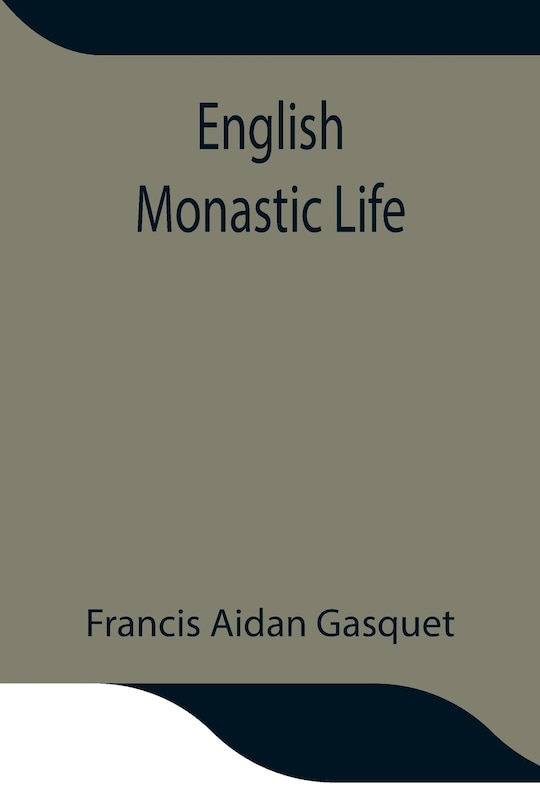 Couverture_English Monastic Life