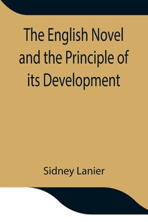 Couverture_The English Novel And The Principle Of Its Development