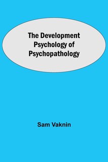 Front cover_The Development Psychology of Psychopathology