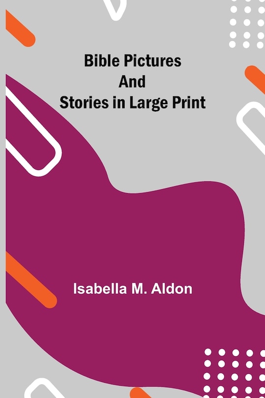 Front cover_Bible Pictures and Stories in Large Print