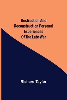 Couverture_Destruction and Reconstruction Personal Experiences of the Late War