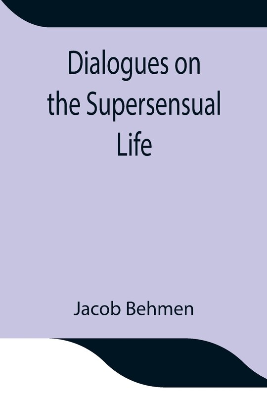 Front cover_Dialogues on the Supersensual Life