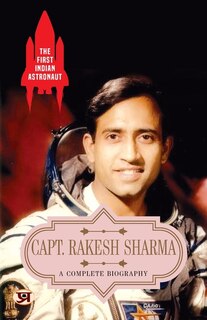Front cover_The First Indian Astronaut Capt. Rakesh Sharma