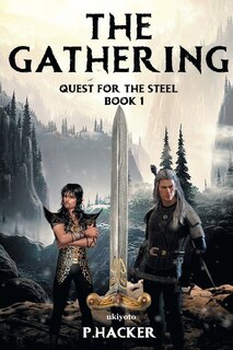 The The Gathering Book 1: Quest for the Steel