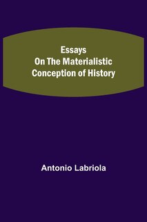 Couverture_Essays on the Materialistic Conception of History