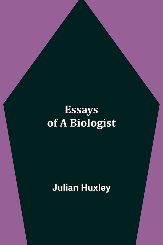 Couverture_Essays of a Biologist