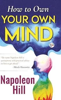 Couverture_How to Own Your Own Mind (Hardcover Library Edition)