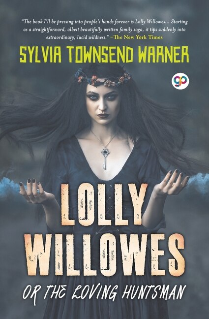 Front cover_Lolly Willowes or the Loving Huntsman (General Press)