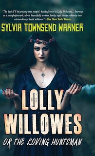 Front cover_Lolly Willowes or the Loving Huntsman (Deluxe Library Edition)