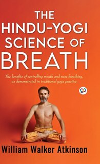 Couverture_The Hindu-Yogi Science of Breath (Deluxe Library Edition)