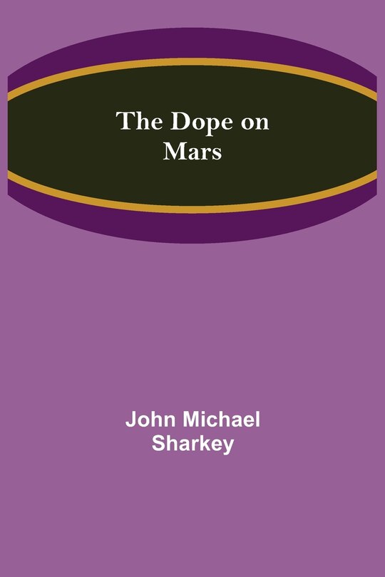 Front cover_The Dope on Mars