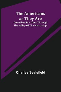 Front cover_The Americans as They Are; Described in a tour through the valley of the Mississippi