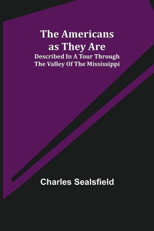 Front cover_The Americans as They Are; Described in a tour through the valley of the Mississippi