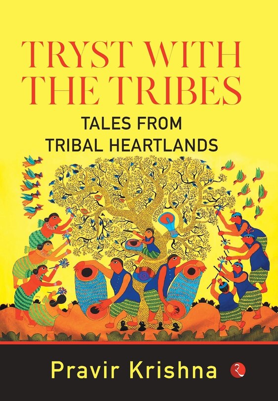 Tryst with the Tribes