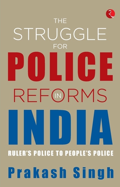 Front cover_The Struggle for Police Reforms in India
