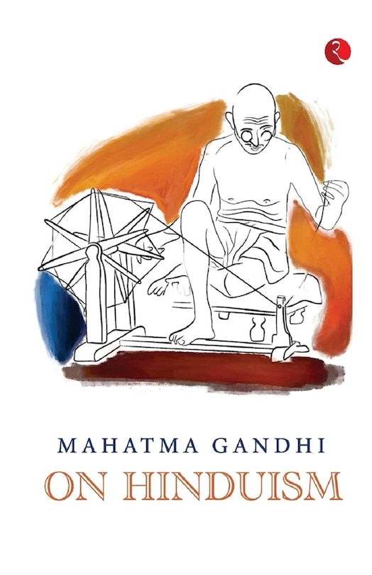 Front cover_Mahatma Gandhi on Hinduism